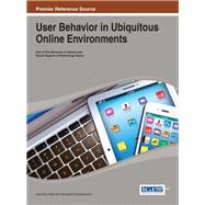 User Behavior in Ubiquitous Online Environments 9781466645660