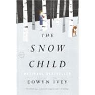 The Snow Child A Novel 9780316175661