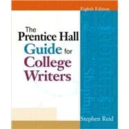 Prentice Hall Guide for College Writers, Brief, The: 2009 MLA Update Edition 9780205735662