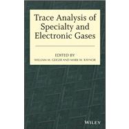 Trace Analysis of Specialty and Electronic Gases 9781118065662