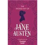 The Wicked Wit of Jane Austen 9781782435662