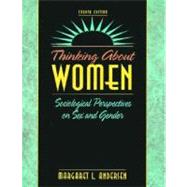 Thinking about Women : Sociological Perspectives on Sex and Gender