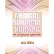 Medical-Surgical Nursing : An Integrated Approach