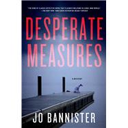 Desperate Measures A Mystery 9781250075666