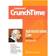 Emanuel Crunchtime for Administrative Law 9781543805666