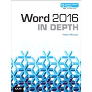 Word 2016 In Depth (includes Content Update Program) 9780789755667