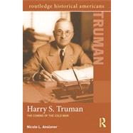 Harry S. Truman: The Coming of the Cold War 9780415895668