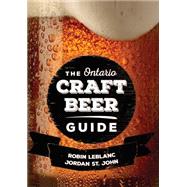 The Ontario Craft Beer Guide 9781459735668
