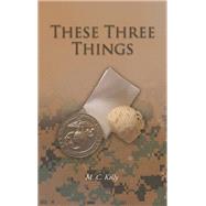 These Three Things