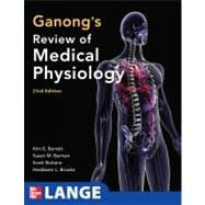 Ganong's Review of Medical Physiology, 23rd Edition 9780071605670