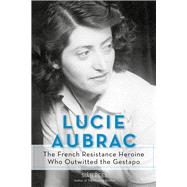 Lucie Aubrac 9781613735671