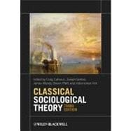 Classical Sociological Theory 9780470655672