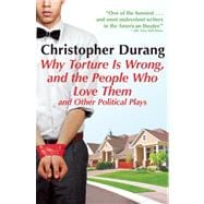 Why Torture is Wrong, and the People Who Love Them 9780802145673
