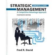 Strategic Management A Competitive Advantage Approach, Concepts and Cases Plus NEW MyManagementLab with Pearson eText -- Access Card Package 9780133035674