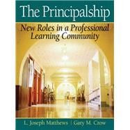 The Principalship New Roles in a Professional Learning Community 9780205545674