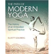 The Path of Modern Yoga 9781620555675