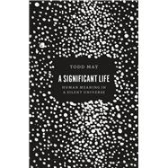 A Significant Life 9780226235677