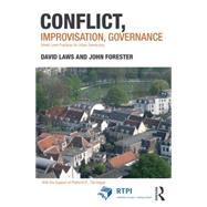 Conflict, Improvisation, Governance: Street Level Practices for Urban Democracy 9781138025677