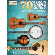 70 Classic Songs - Strum Together 9781495045677