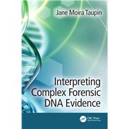 Interpreting Complex Forensic DNA Evidence 9781138495678