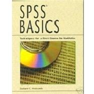 SPSS Basics: Techniques for a First Course in Statistics 9781884585678