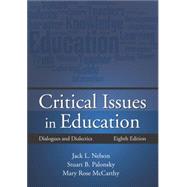 Critical Issues in Education: Dialogues and Dialectics 9781478635680