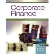 Corporate Finance A Focused Approach (with Thomson ONE - Business School Edition) 9780324655681