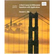 First Course in Differential Equations with Applications 9780534915681