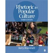 Rhetoric in Popular Culture 9781412975681