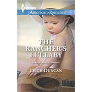 The Rancher's Lullaby 9780373755684