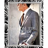 From Tip to Toe: The Essential Men's Wardrobe 9783899555684