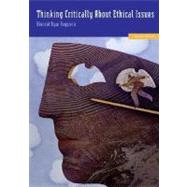 Thinking Critically About Ethical Issues 9780073535685
