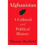 Afghanistan : A Cultural and Political History 9780691145686