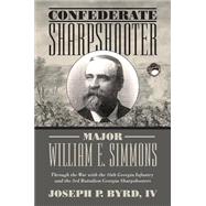 Confederate Sharpshooter Major William E. Simmons 9780881465686