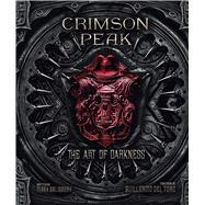 Crimson Peak The Art of Darkness 9781608875689