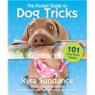 The Pocket Guide to Dog Tricks 9781631595691