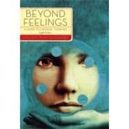 Beyond Feelings : A Guide to Critical Thinking 9780073535692