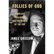 Follies of God 9780307265692