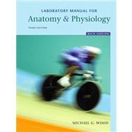 Laboratory Manual for Anatomy and Physiology, Main Version Value Package (includes Practice Anatomy Lab 2. 0 CD-ROM) 9780321565693