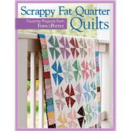 Scrappy Fat Quarter Quilts 9781604685695
