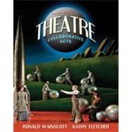 Theatre : Collaborative Acts 9780205625697