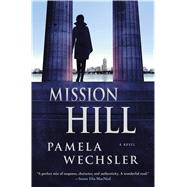 Mission Hill A Novel 9781250075697