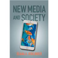 New Media and Society 9781479845699