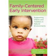 Family-Centered Early Intervention 9781598575699