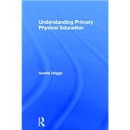 Understanding Primary Physical Education 9780415835701