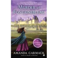 Murder at Fontainebleau 9780451475701