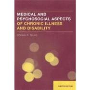 Medical and Psychosocial Aspects of Chronic Illness and Disability 9781449625702