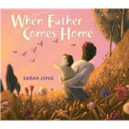 When Father Comes Home 9781338355703