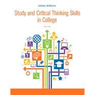 Study and Critical Thinking Skills in College 9780321995704