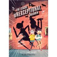 The League of Unexceptional Children 9780316405706